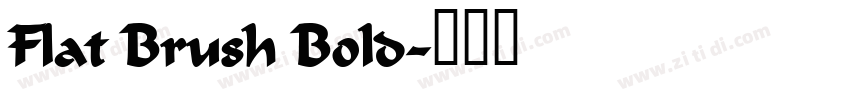 Flat Brush Bold字体转换 Flat Brush Bold字体转换